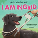 I Am Ingrid: The Adventures of the World’s Greates by Phoenix Books