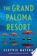 Grand Paloma Resort: A Novel by Phoenix Books