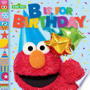 B Is for Birthday (Sesame Street) by Phoenix Books