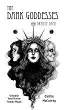 Dark Goddesses Oracle Deck by Phoenix Books