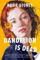 Dandelion Is Dead