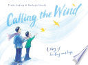 Calling the Wind by Phoenix Books