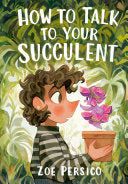 How to Talk to Your Succulent by Phoenix Books