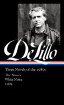 Don DeLillo Three Novels of the 1980s LOA 363 by Phoenix Books