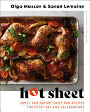 Hot Sheet: Sweet and Savory Sheet Pan Recipes for by Phoenix Books