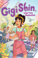 Gigi Shin, Live from Manhattan by Phoenix Books