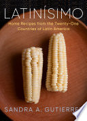 Latinisimo: Home Recipes from the Twenty-One Count