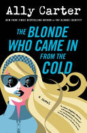 Blonde Who Came In from the Cold: A Novel by Phoenix Books