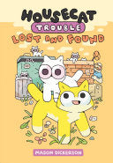 Housecat Trouble Lost and Found by Phoenix Books