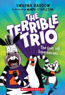(Not So) Superheroes (The Terrible Trio #1) by Phoenix Books