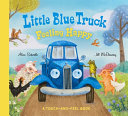 Little Blue Truck Feeling Happy: A Touch-and-Feel