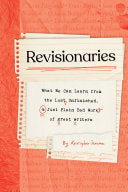 Revisionaries: What We Can Learn from the Lost, Un