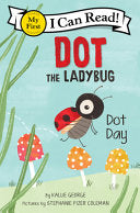 Dot the Ladybug Dot Day by Phoenix Books