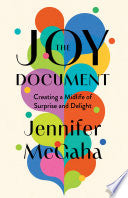 Joy Document: Creating a Midlife of Surprise and D by Phoenix Books