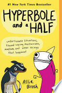 Hyperbole and a Half : Unfortunate Situations, Fla by Phoenix Books