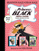 Princess in Black Triple Smash!: Three Books in On