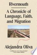 Rivermouth: A Chronicle of Language, Faith, and Mi