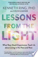Lessons from the Light: What Near-Death Experience