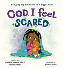 God, I Feel Scared by Phoenix Books