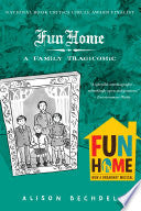 FUN HOME: A FAMILY TRAGICOMIC by Phoenix Books