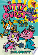 Kitty Quest: Sinister Sister by Phoenix Books