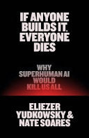 If Anyone Builds It, Everyone Dies: Why Superhuman by Phoenix Books