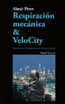 Respiracion Mecanica & VeloCity