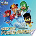 Meet the Power Heroes!