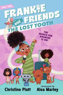 Frankie and Friends: The Lost Tooth by Phoenix Books