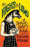 Highs and Lows of Shapeshift Ma and Big-Little Fra by Phoenix Books