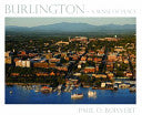 Burlington: A Sense of Place by Phoenix Books