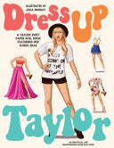 Dress Up Taylor: A Taylor Swift paper doll book fe by Phoenix Books