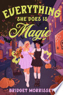 Everything She Does Is Magic by Phoenix Books