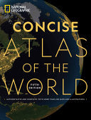 National Geographic Concise Atlas of the World 5th