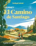 Lonely Planet Journey Camino de Santiago: Camino F