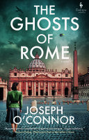 Ghosts of Rome: Book 2 in The Rome Escape Line Tri by Phoenix Books