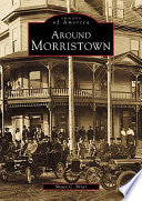 Around Morristown by Phoenix Books
