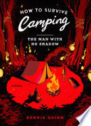 How to Survive Camping: The Man With No Shadow by Phoenix Books