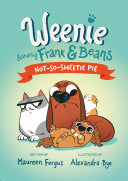 Not-So-Sweetie Pie (Weenie Featuring Frank and Bea