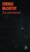 La carretera/ The Road (Spanish Edition) by Phoenix Books