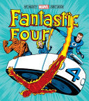 Fantastic Four: My Mighty Marvel First Book by Phoenix Books