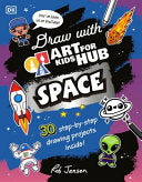 Draw with Art for Kids Hub Space by Phoenix Books