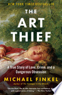 Art Thief: A True Story of Love, Crime, and a Dang by Phoenix Books