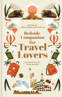 Bedside Companion for Travel Lovers: An anthology by Phoenix Books