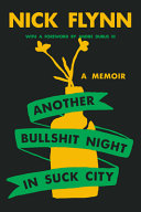 Another Bullshit Night in Suck City: A Memoir by Phoenix Books