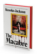 Macabre Deluxe Limited Edition A Novel