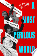 Most Perilous World