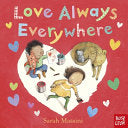 Love Always Everywhere