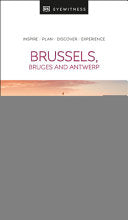 DK Brussels, Bruges, Antwerp and Ghent by Phoenix Books