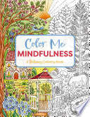 Color Me Mindfulness: A Relaxing Coloring Book by Phoenix Books